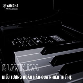 CLAVINOVA – BIỂU TƯỢNG VỀ MỘT CÂY ĐÀN PIANO HOÀN HẢO ...
