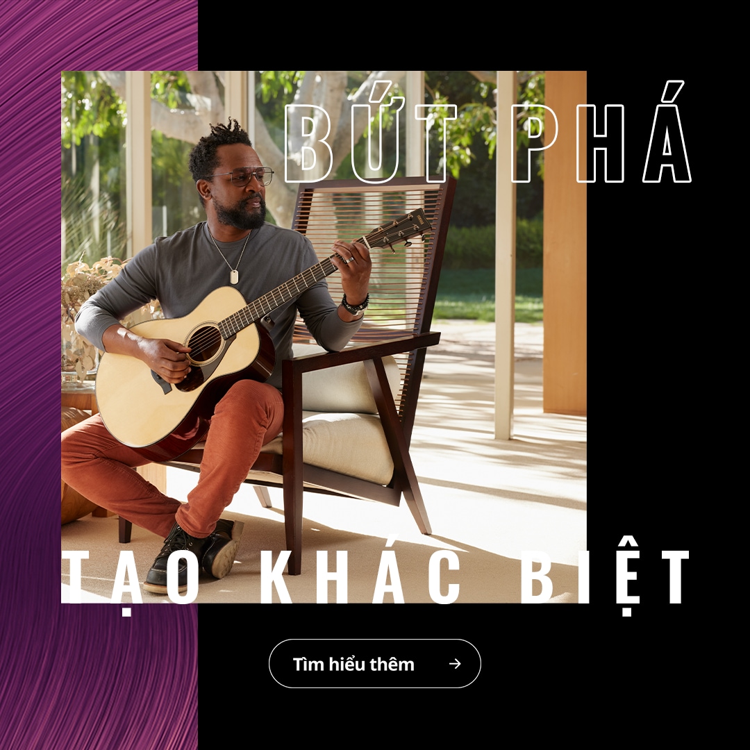 Lựa chọn Đàn Guitar Yamaha | Bứt phá - Tạo khác biệt!
